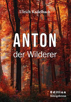 Anton der Wilderer