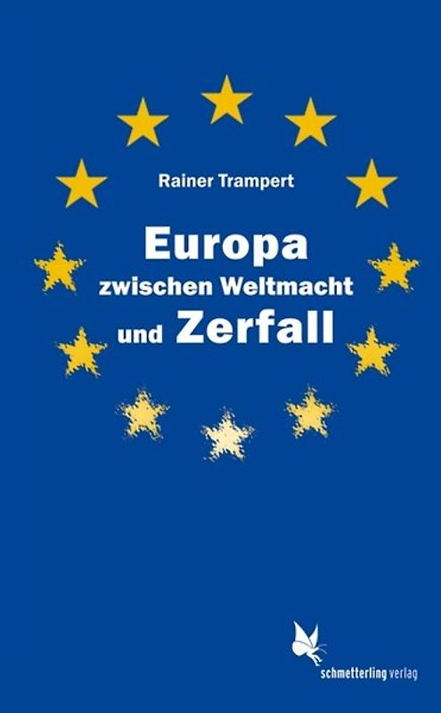 Europa zwischen Weltmacht und Zerfall