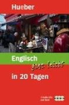 Englisch ganz leicht in 20 Tagen