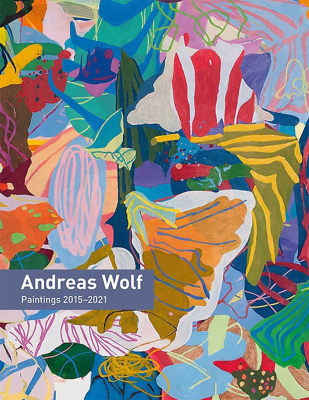 Andreas Wolf – Paintings 2015-2021