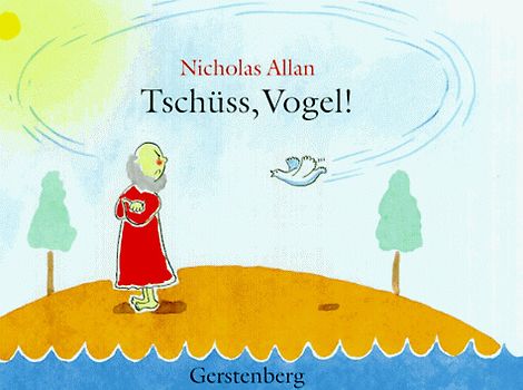 Tschüss, Vogel!