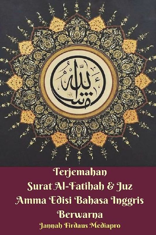 Terjemahan Surat Al-Fatihah and Juz Amma Edisi Bahasa Inggris Berwarna