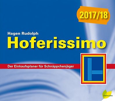 Hoferissimo 2017/18. Der Einkaufsplaner für Schnäppchenjäger