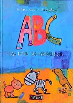ABC. Das bunte Buchstabenbuch