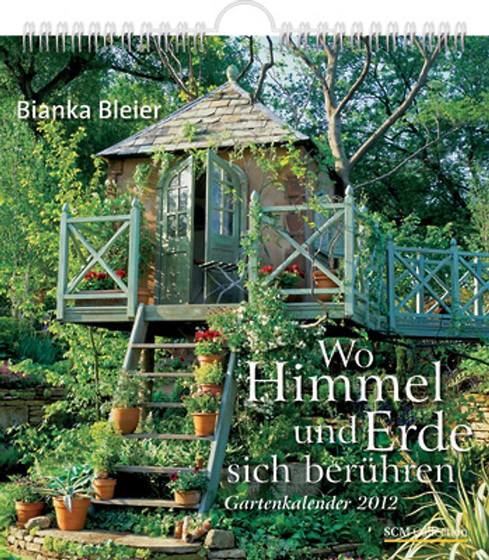 Wo Himmel und Erde sich berühren 2012 - Postkarten-Kalender mit 52 Gartenmotiven