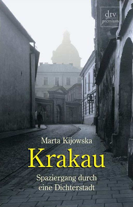 Krakau. Spaziergang durch eine Dichterstadt