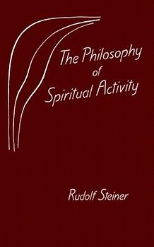 The Philosophy of Spiritual Activity
