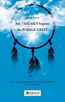 Mit Träumen beginnt die Wirklichkeit