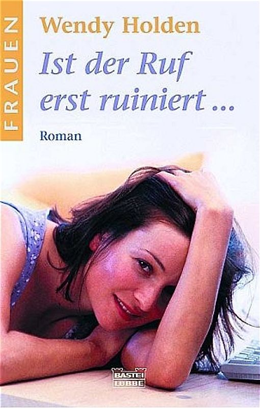 Ist der Ruf erst ruiniert...