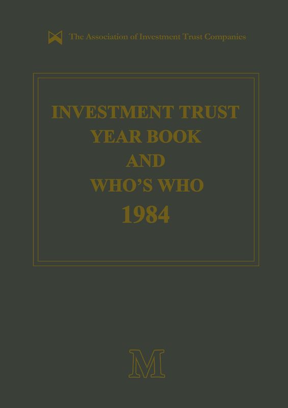 Investment Trust Year Book & Who's Who 1984