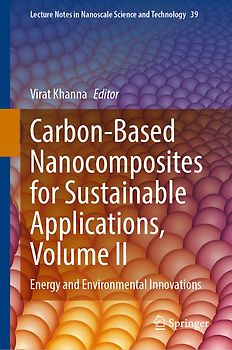 Carbon-Based Nanocomposites for Sustainable Applications, Volume II
