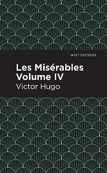 Les Miserables Volume IV