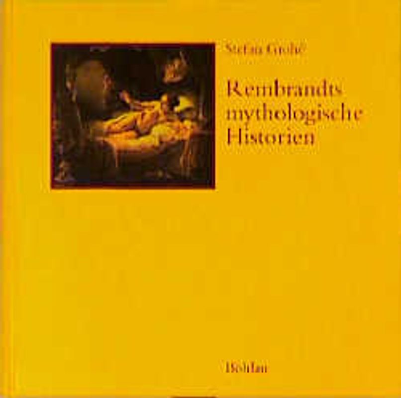 Rembrandts mythologische Historien
