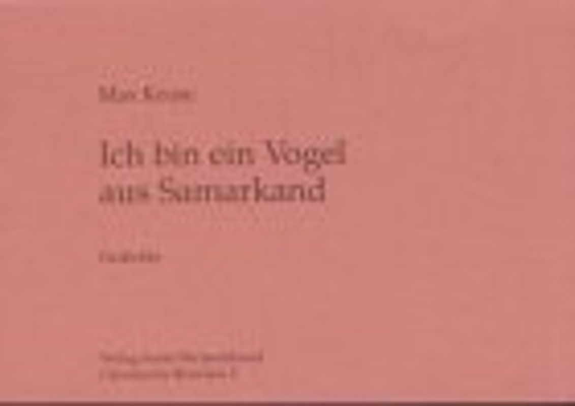 Ich bin ein Vogel aus Samarkand