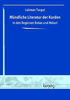 Mündliche Literatur der Kurden in den Regionen Botan und Hekar ^ i