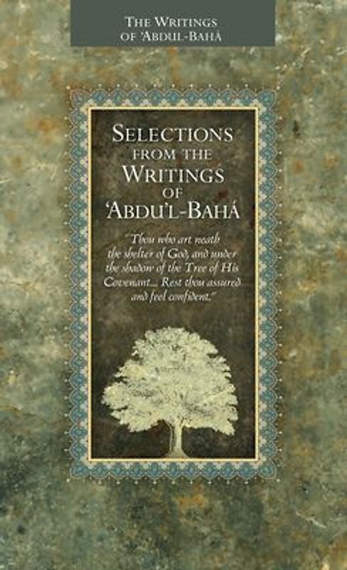 Selections from the Writings of 'Abdu'l-Baha