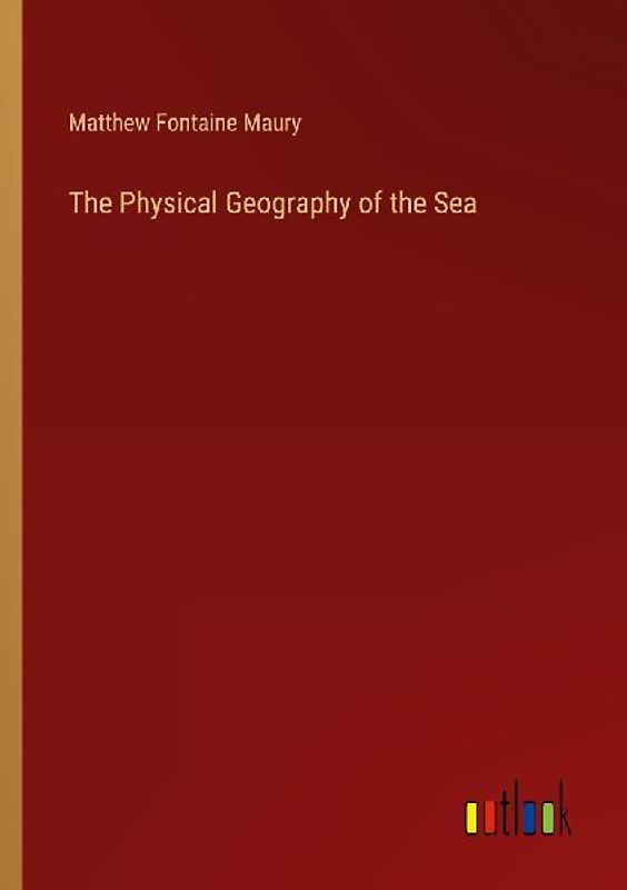 The Physical Geography of the Sea