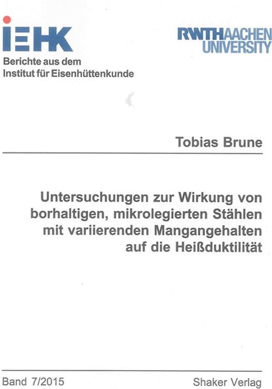 Untersuchungen zur Wirkung von borhaltigen, mikrolegierten Stählen mit variierenden Mangangehalten auf die Heißduktilität