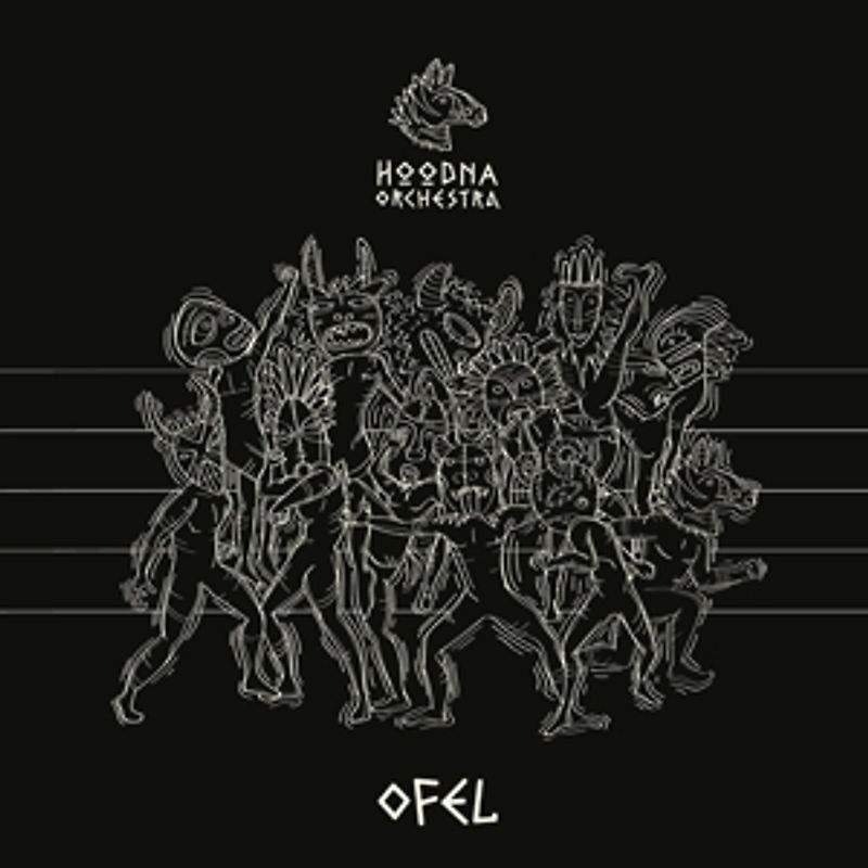 Hoodna Orchestra - Ofel