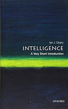 Intelligence: A Very Short Introduction (Very Short Introductions)