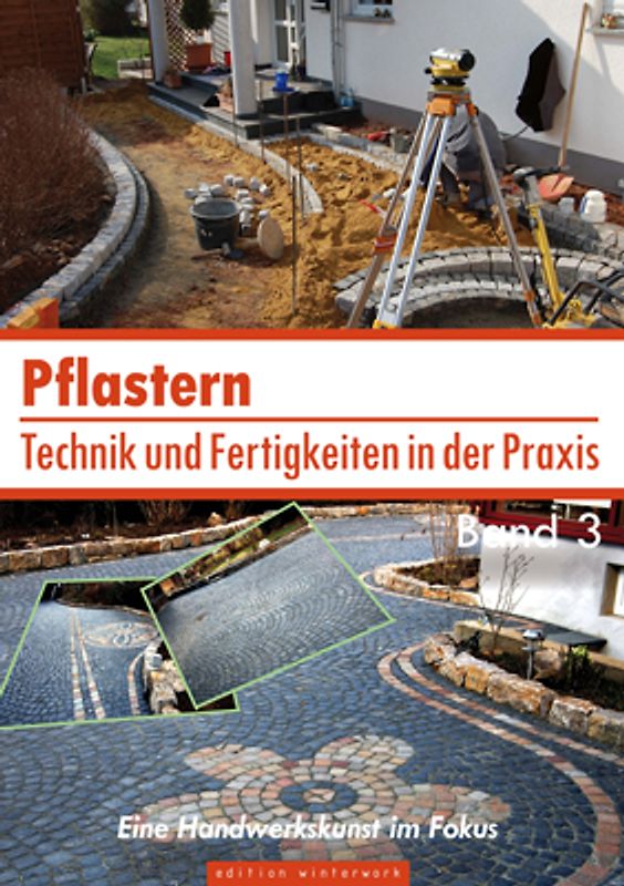 Pflastern, Technik und Fertigkeiten in der Praxis