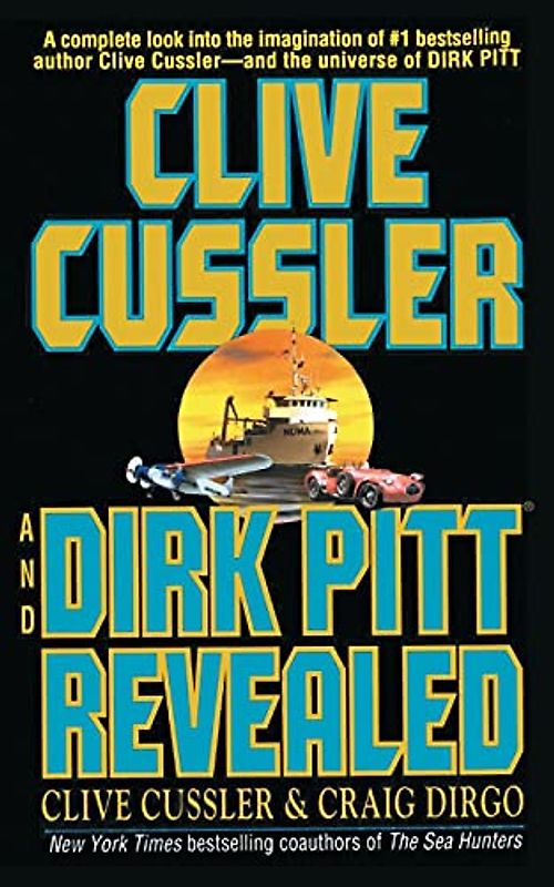 Clive Cussler and Dirk Pitt Revealed (Dirk Pitt Adventures (Paperback))