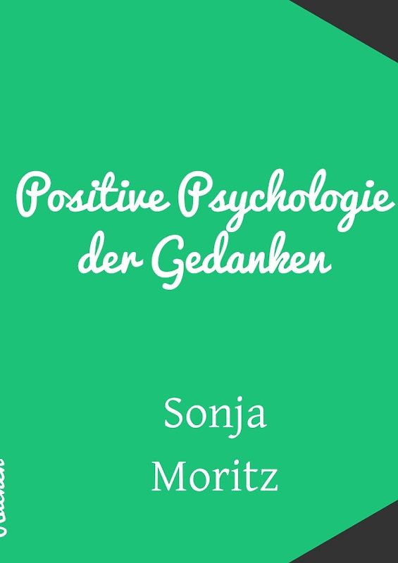 Positive Psychologie der Gedanken