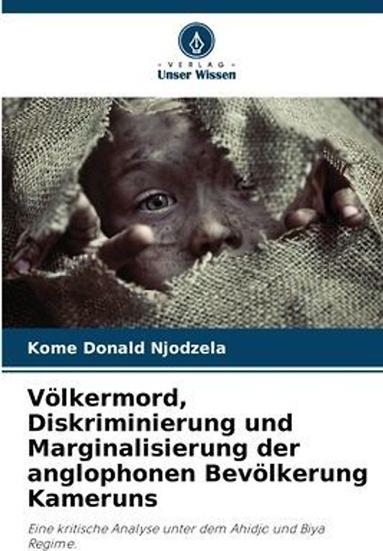 Völkermord, Diskriminierung und Marginalisierung der anglophonen Bevölkerung Kameruns