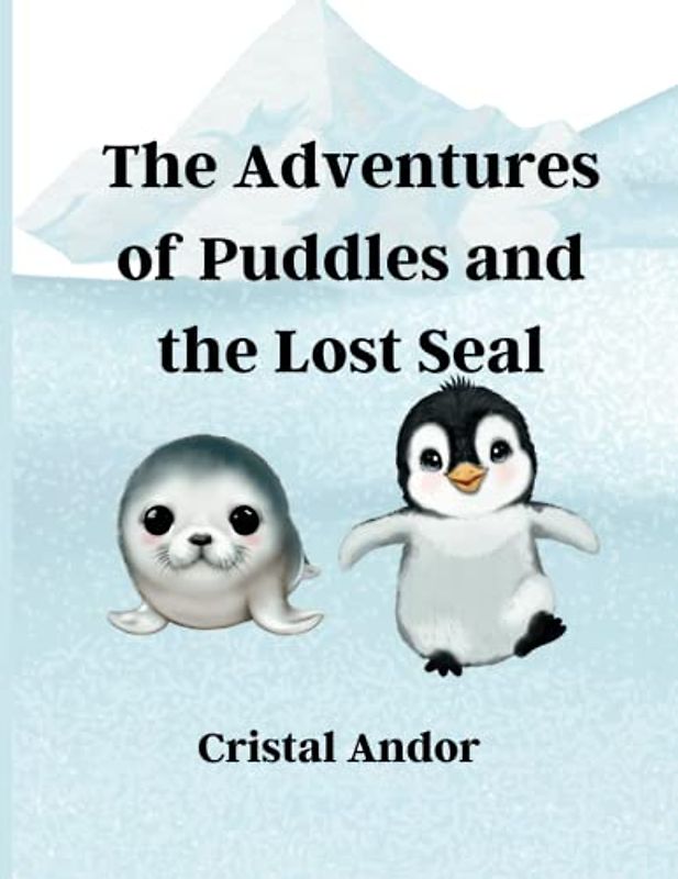 The Adventures of Puddles and the Lost Seal