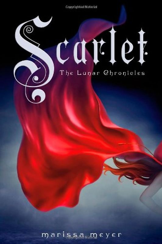 Scarlet (Lunar Chronicles) - Meyer, Marissa