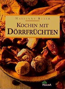 Kochen mit Dörrfrüchten