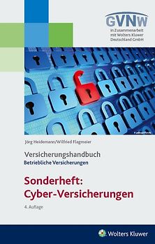 Cyber - Risiken und Versicherungsschutz Versicherungshandbuch Betriebliche Versicherungen
