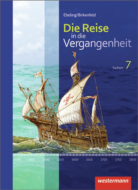 Die Reise in die Vergangenheit - Ausgabe 2012 für Sachsen