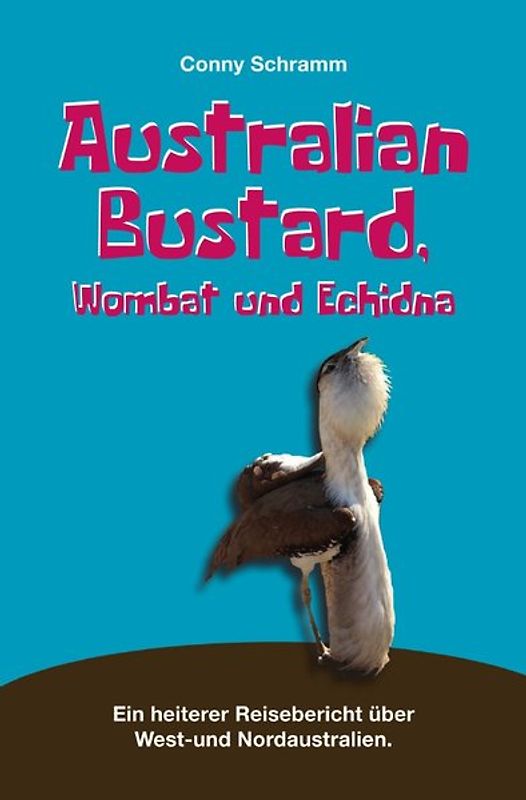 Australian Bustard, Wombat und Echidna