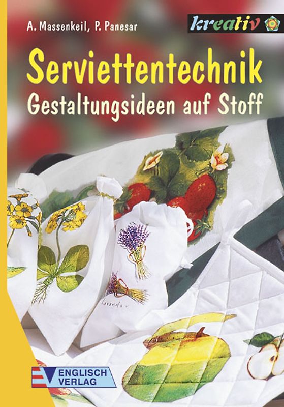 Serviettentechnik. Gestaltungsideen auf Stoff