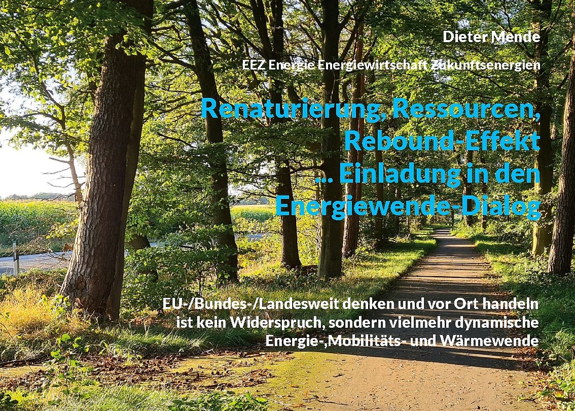 Renaturierung, Ressourcen, Rebound-Effekt ... Einladung in den Energiewende-Dialog