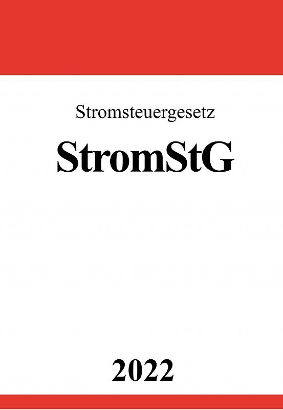 Stromsteuergesetz StromStG 2022