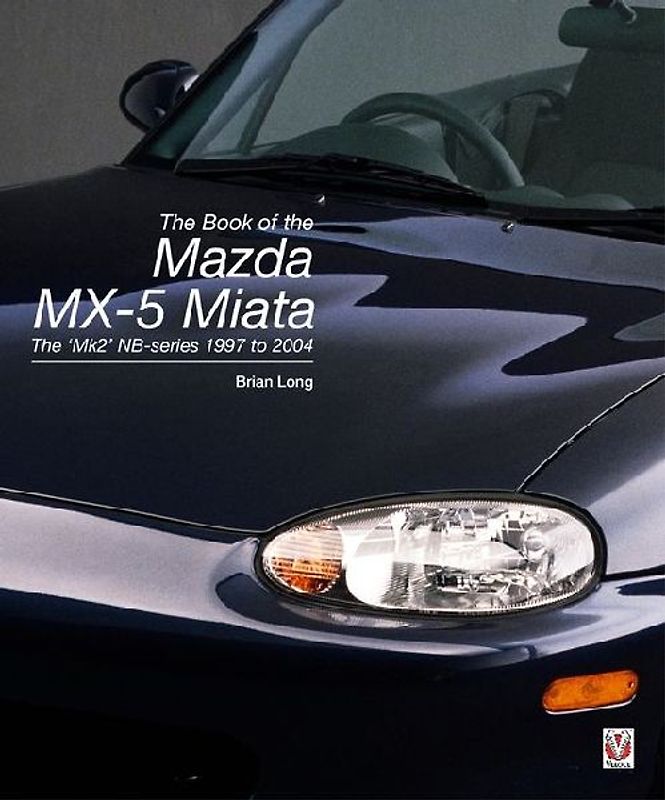 The Book of the Mazda MX-5 Miata