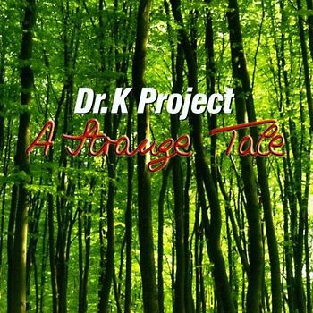 Dr.K.Project - A Strange Tale