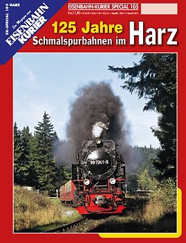 125 Jahre Schmalspurbahnen im Harz