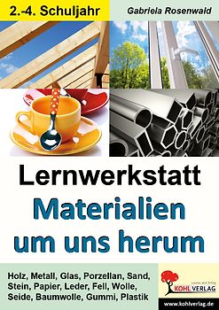 Lernwerkstatt Materialien um uns herum