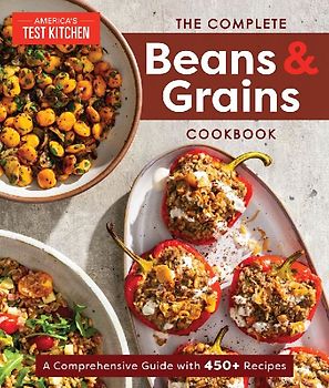 The Complete Beans and Grains Cookbook