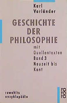 Geschichte der Philosophie mit Quellentexten / Neuzeit bis Kant