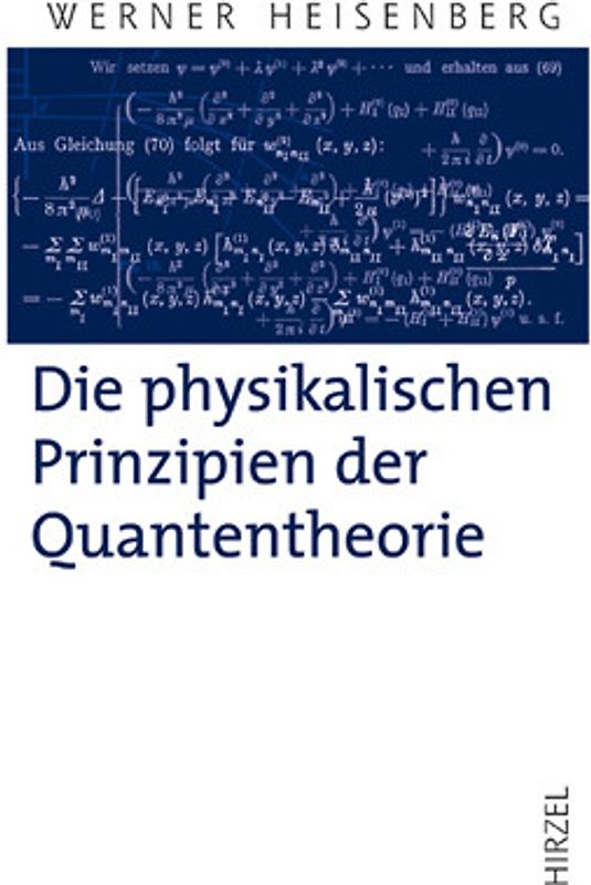 Die physikalischen Prinzipien der Quantentheorie