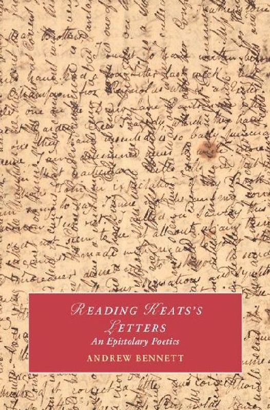 Reading Keats's Letters