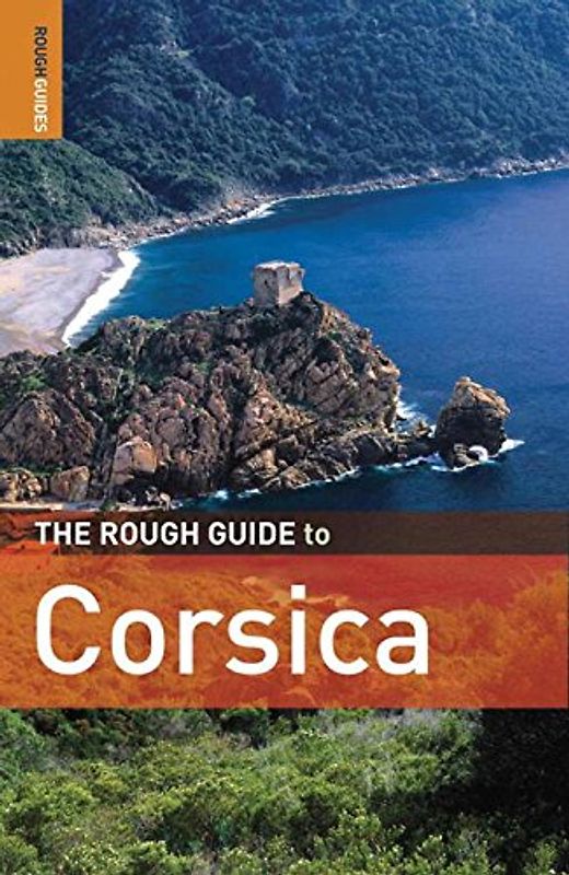 The Rough Guide to Corsica 6 (Rough Guide Travel Guides)