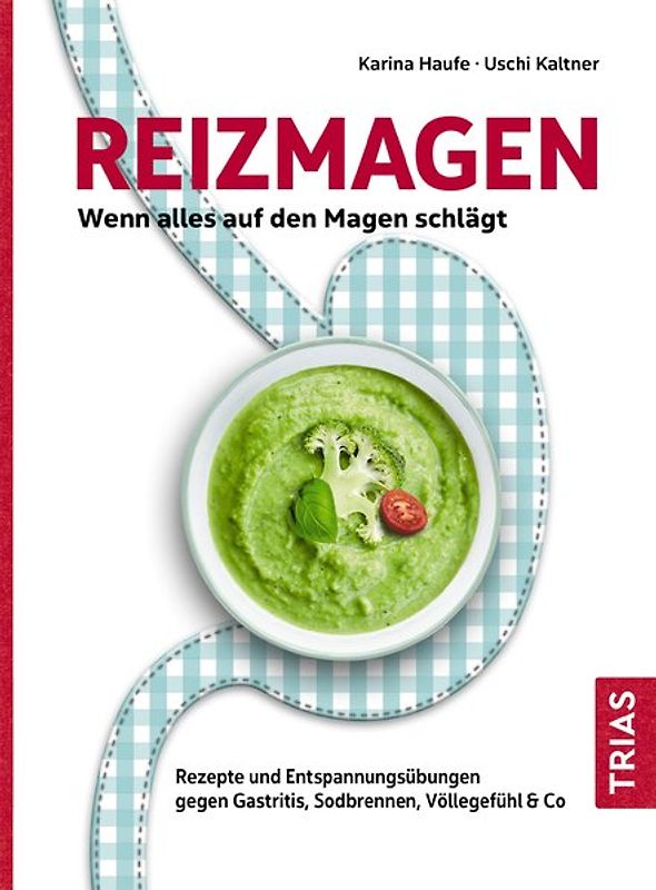 Reizmagen. Wenn alles auf den Magen schlägt