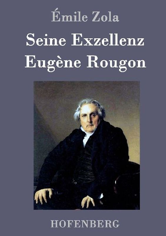 Seine Exzellenz Eugène Rougon