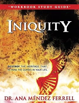 Iniquity Workbook Study Guide