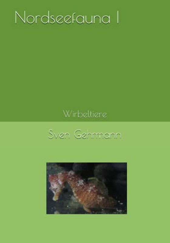 Nordseefauna I: Wirbeltiere